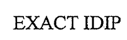 EXACT IDIP trademark