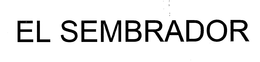 EL SEMBRADOR trademark
