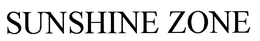 SUNSHINE ZONE trademark