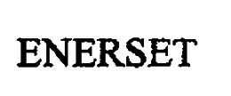 ENERSET trademark