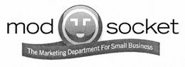 MOD SOCKET THE MARKETING DEPARTMENT FOR SMALL BUSINESS trademark