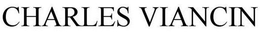 CHARLES VIANCIN trademark