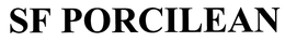 SF PORCILEAN trademark