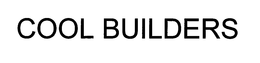 COOL BUILDERS trademark