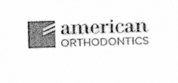 AMERICAN ORTHODONTICS trademark