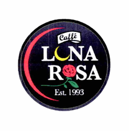 CAFFÉ LUNA ROSA EST. 1993 trademark
