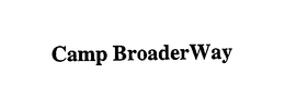 CAMP BROADERWAY trademark