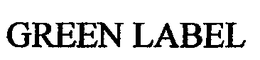 GREEN LABEL trademark