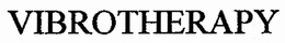 VIBROTHERAPY trademark