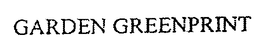 GARDEN GREENPRINT trademark