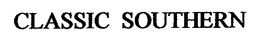 CLASSIC SOUTHERN trademark