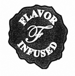F FLAVOR INFUSED trademark