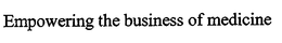 EMPOWERING THE BUSINESS OF MEDICINE trademark
