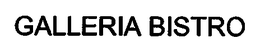 GALLERIA BISTRO trademark