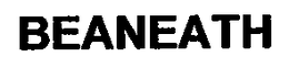BEANEATH trademark