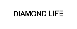 DIAMOND LIFE trademark