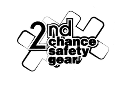 2ND CHANCE SAFETY GEAR trademark