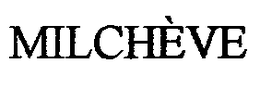 MILCHEVE trademark