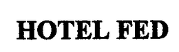 HOTEL FED trademark