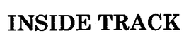 INSIDE TRACK trademark