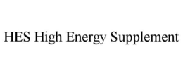 HES HIGH ENERGY SUPPLEMENT trademark