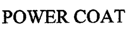 POWER COAT trademark