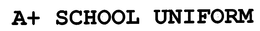 A+ SCHOOL UNIFORM trademark