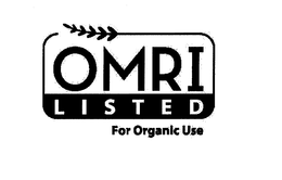 OMRI LISTED FOR ORGANIC USE trademark