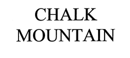 CHALK MOUNTAIN trademark