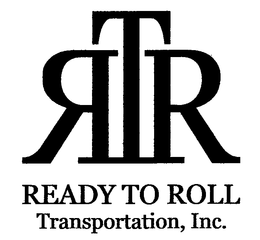 RTR READY TO ROLL TRANSPORTATION, INC. trademark