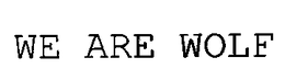 WE ARE WOLF trademark