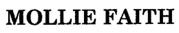 MOLLIE FAITH trademark