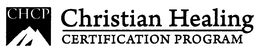 CHOP CHRISTIAN HEALING CERTIFICATION PROGRAM trademark