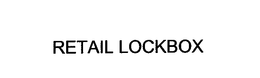 RETAIL LOCKBOX trademark