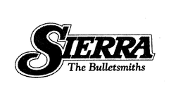 SIERRA THE BULLETSMITHS trademark