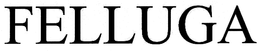 FELLUGA trademark