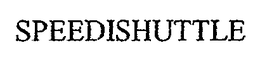 SPEEDISHUTTLE trademark