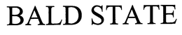 BALD STATE trademark