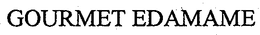 GOURMET EDAMAME trademark