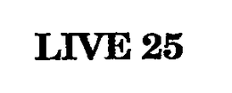 LIVE 25 trademark