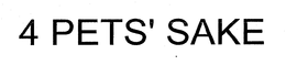 4 PETS' SAKE trademark