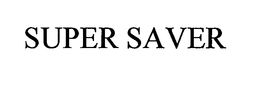 SUPER SAVER trademark