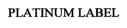 PLATINUM LABEL trademark