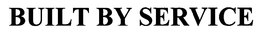 BUILT BY SERVICE trademark