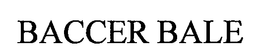 BACCER BALE trademark