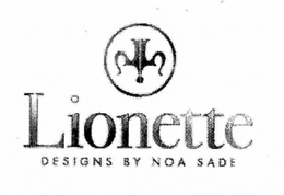 LIONETTE DESIGNS BY NOA SADE trademark