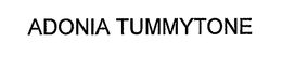 ADONIA TUMMYTONE trademark