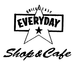 QUICK & EASY EVERYDAY SHOP & CAFE trademark