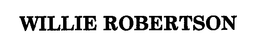 WILLIE ROBERTSON trademark