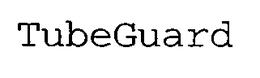 TUBEGUARD trademark